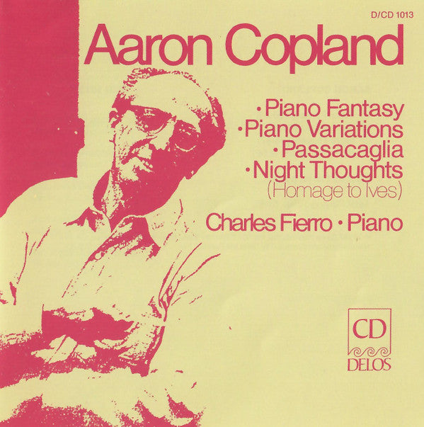 Aaron Copland - Charles Fierro : Piano Fantasy / Passacaglia / Night Thoughts / Piano Variations (CD, RE)