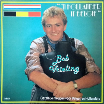 Bob Vrieling : 'n Hollander In Belgie (LP)