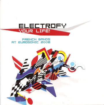 Various : Electrofy Your Life! - French Bands At Eurosonic 2008 (CD, Comp, Promo, Car)