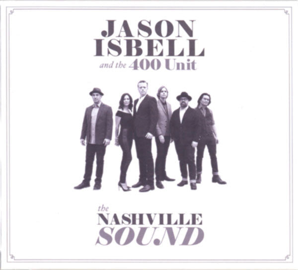 Jason Isbell And The 400 Unit : The Nashville Sound (CD, Album)