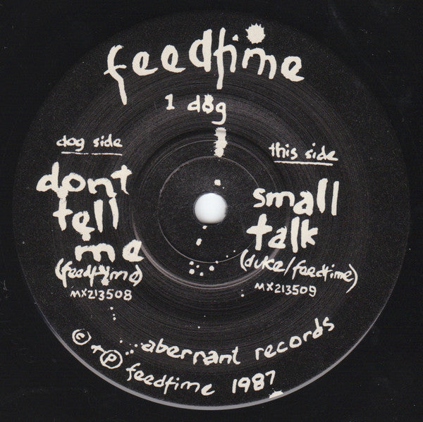 feedtime : Don't Tell Me / Small Talk (7", Single)
