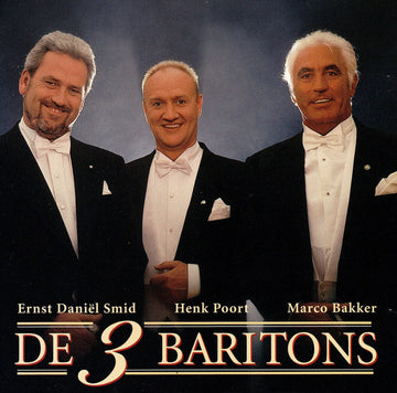 3 Baritons : De 3 Baritons (Ernst Daniel Smit - Henk Poort - Marco Bakker) (CD, Album)