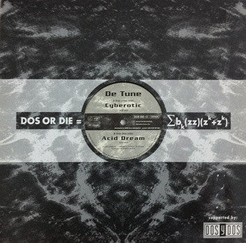De Tune : Cyberotic / Acid Dream (12")