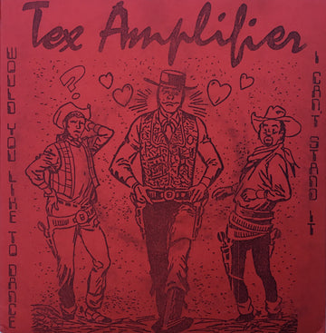 Tex Amplifier : Would You Like To Dance (7", Single)