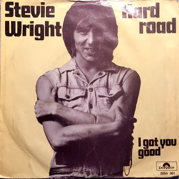 Stevie Wright : Hard Road /  I Got You Good (7", Single)