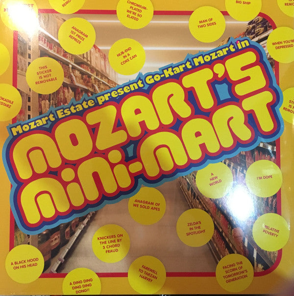 Go-Kart Mozart : (Mozart Estate Present Go-Kart Mozart In) Mozart's Mini-Mart (LP)