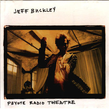 Jeff Buckley : Peyote Radio Theatre (CD, Promo, Smplr)