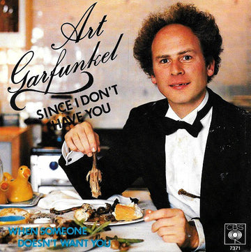 Art Garfunkel : Since I Don't Have You (7", Single)