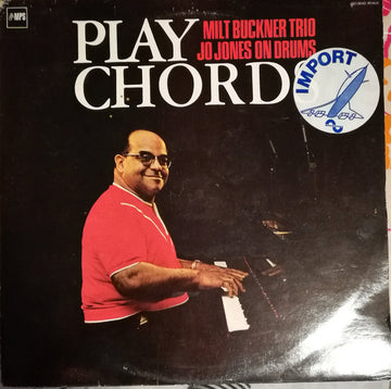 The Milt Buckner Trio, Jo Jones : Play Chords (LP, Album, RE)