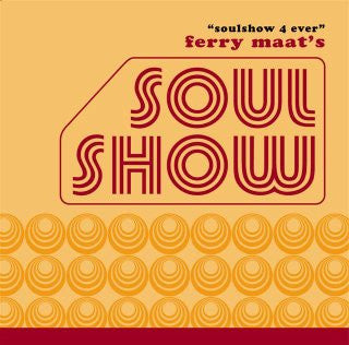 Various : Ferry Maat's Soulshow "Soulshow 4 Ever" (3xCD, Comp)