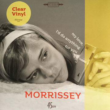 Morrissey : My Love, I'd Do Anything For You (7", Single, Cle)