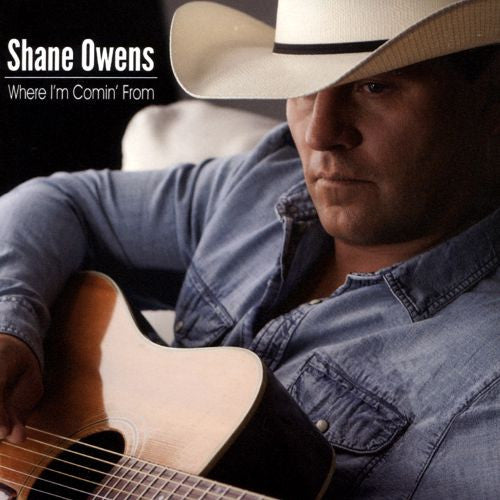 Shane Owens : Where I'm Comin' From (CD, Album)