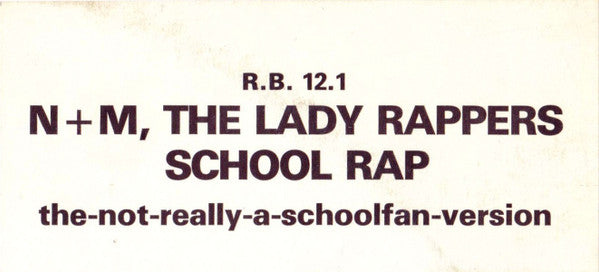 N&M (The Lady Rappers) : School Rap (12")
