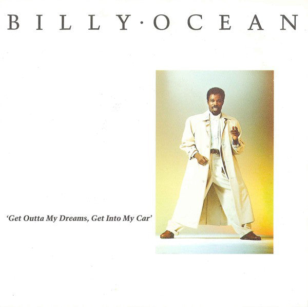 Billy Ocean : Get Outta My Dreams, Get Into My Car (7", Single)