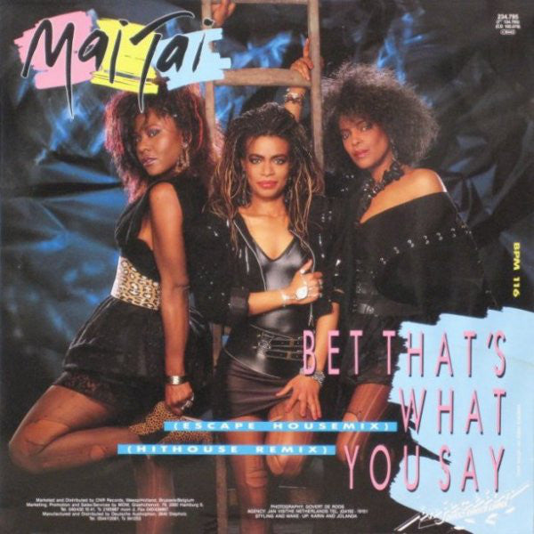 Mai Tai : Bet That's What You Say (12")