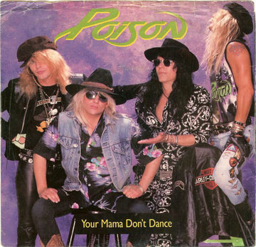 Poison (3) : Your Mama Don't Dance (7", Single)