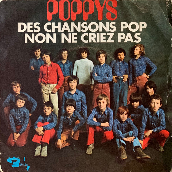 Poppys : Des Chansons Pop / Non Ne Criez Pas (7", Single)