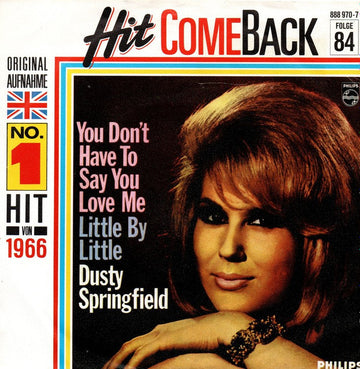 Dusty Springfield : You Don't Have To Say You Love Me (7", Single, Mono, RE)