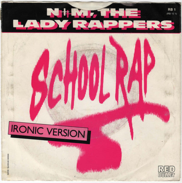N+M, The Lady Rappers* : School Rap (7", Single)