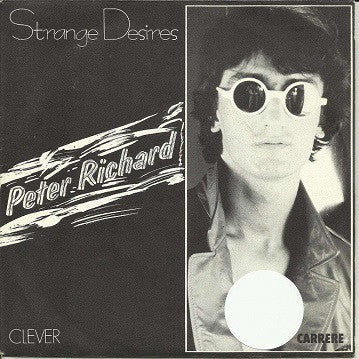 Peter Richard : Strange Desires (7", Single)