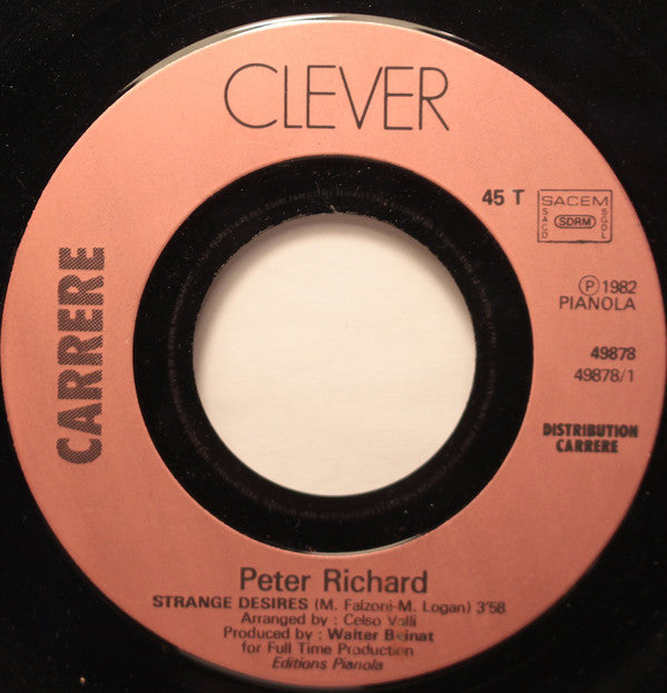Peter Richard : Strange Desires (7", Single)