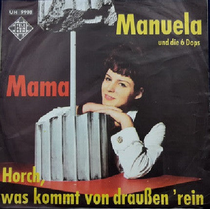 Manuela (5) en Die 6 Dops : Mama (7", Single)