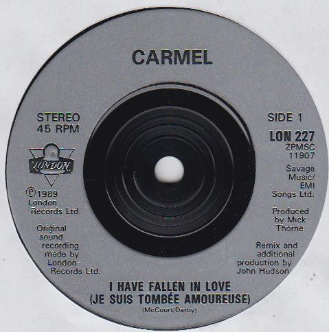 Carmel (2) : I Have Fallen In Love (Je Suis Tombé Amoureuse) (7", Single)