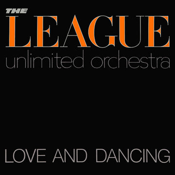 The League Unlimited Orchestra : Love And Dancing (LP, Album)