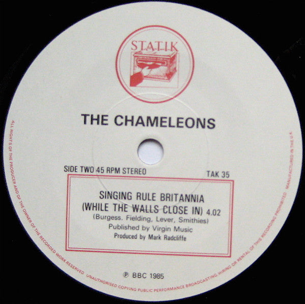 The Chameleons : Singing Rule Britannia (While The Walls Close In) (7", Single)