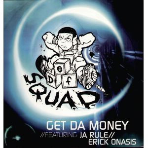 Def Squad Presents Erick Onasis : Get Da Money (12")