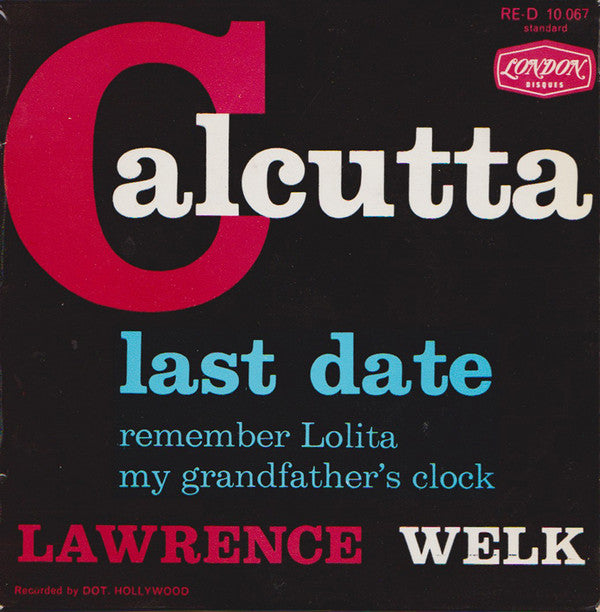 Lawrence Welk And His Orchestra : Calcutta (7", EP)