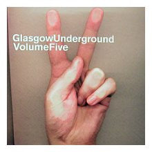 Various : Glasgow Underground Volume Five (CD, Comp + CD, Comp, Mixed)