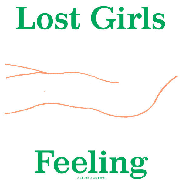 Lost Girls (3) : Feeling (12", EP)