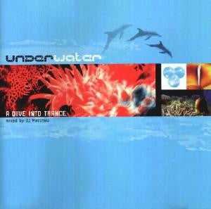 DJ Matthew : Underwater - A Dive Into Trance (CD, Comp, Mixed)