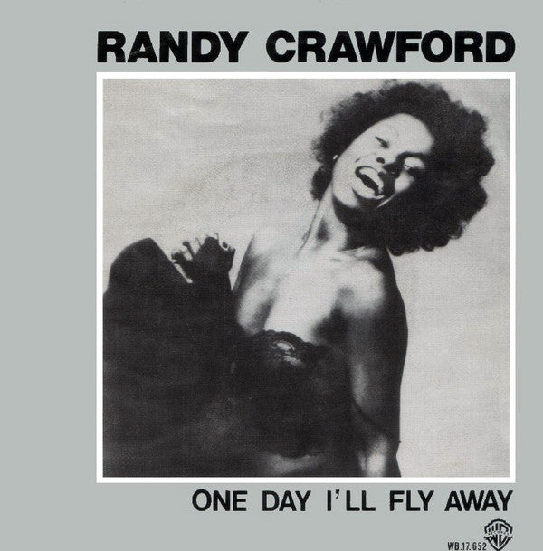 Randy Crawford : One Day I'll Fly Away (7", Single)
