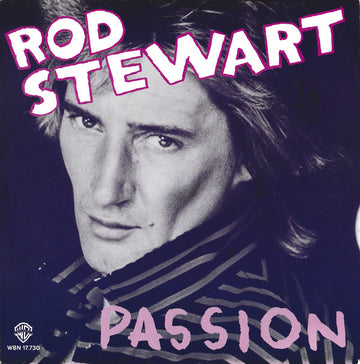 Rod Stewart : Passion (7", Single)