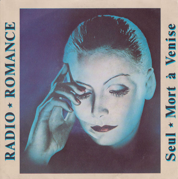 Radio Romance : Seul / Mort Á Venise (7")