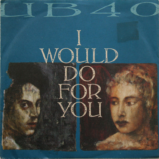 UB40 : I Would Do For You (7", Single)