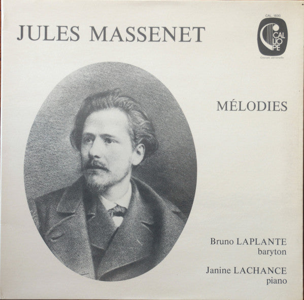 Jules Massenet - Bruno Laplante, Janine Lachance : Mélodies (LP, Album)