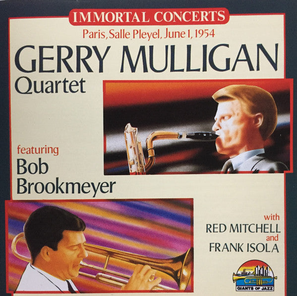 Gerry Mulligan Quartet : Paris, Salle Pleyel, June 1, 1954 (CD, Comp)