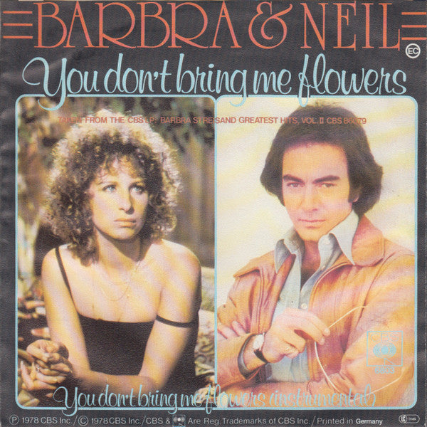 Barbra* & Neil* : You Don't Bring Me Flowers (7", Single)
