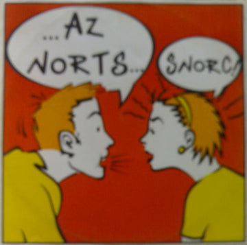 Az Norts : Snorc! (12")