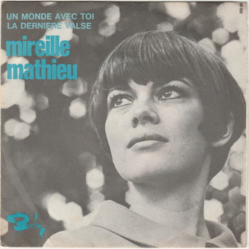 Mireille Mathieu : Un Monde Avec Toi / La Dernière Valse (7", Single, Ltd, Promo)
