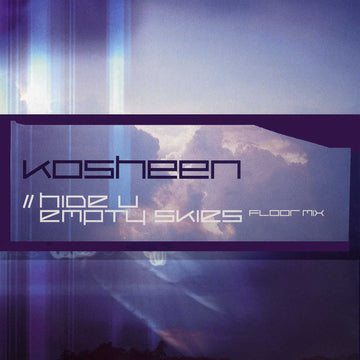 Kosheen : Hide U / Empty Skies (Floor Mix) (12")