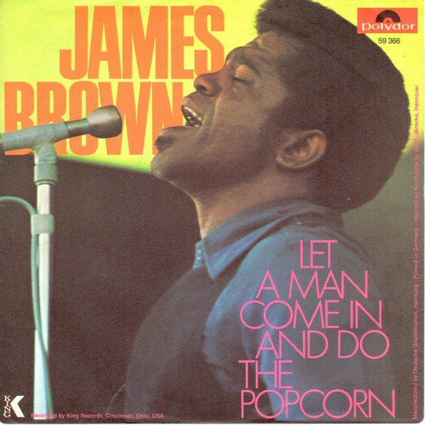 James Brown : Let A Man Come In And Do The Popcorn (7", Single)