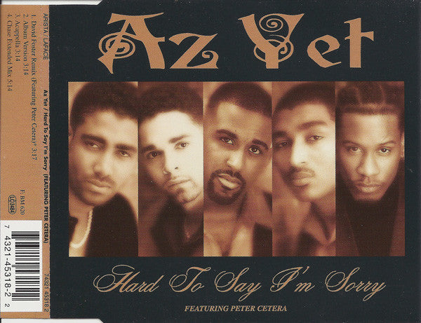 Az Yet Featuring Peter Cetera : Hard To Say I'm Sorry (CD, Maxi, CD1)