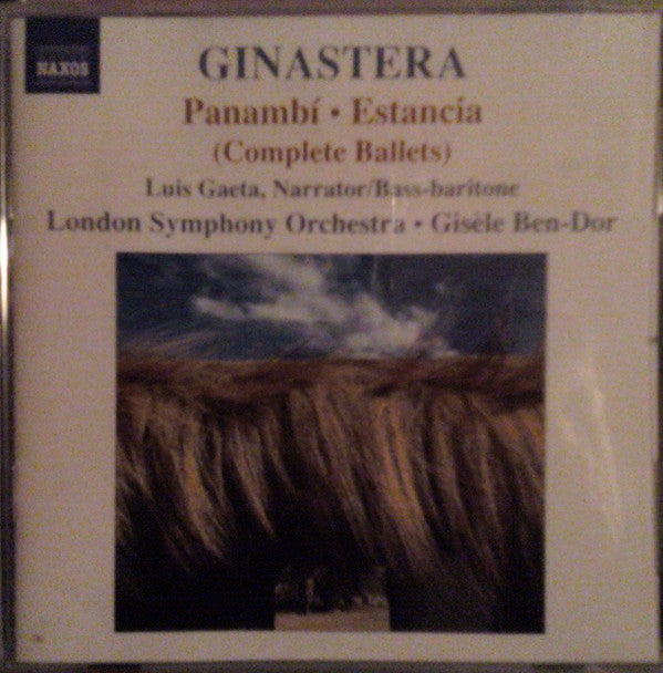 Alberto Ginastera - Luis Gaeta, London Symphony Orchestra • Gisèle Ben-Dor : Panambí • Estancia (Complete Ballets) (CD, RE)