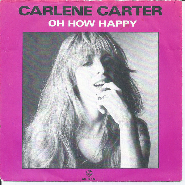 Carlene Carter : Oh How Happy (7", Single)