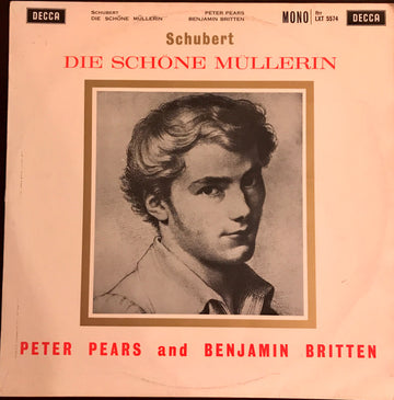 Franz Schubert, Peter Pears And Benjamin Britten : Die Schöne Müllerin (LP, Album, Mono)