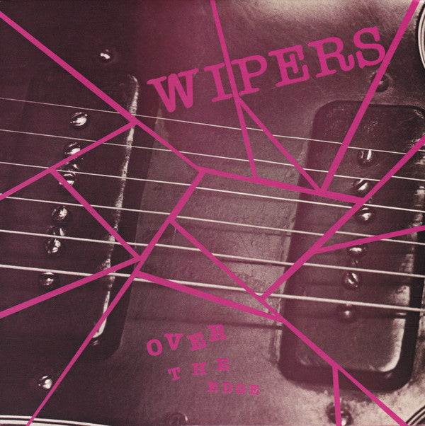 Wipers : Over The Edge (LP, Album, RE, RM)